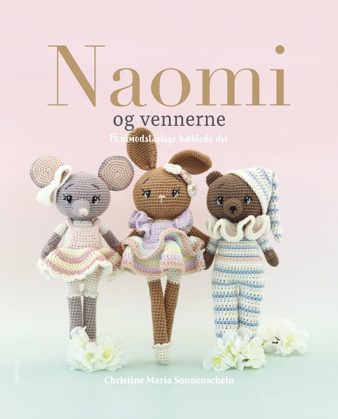Naomi og vennerne - 15 uimodståelige hæklede dyr af Christine Maria Sonnenschein
